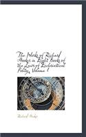 The Works of Richard Hooker in Eight Books of the Laws of Ecclesiastical Polity, Volume I: (English)