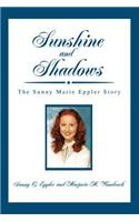 Sunshine and Shadows: The Sunny Marie Eppler Story