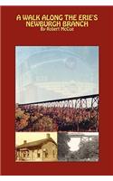 Walk Along the Erie's Newburgh Branch
