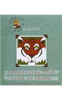 Adventures That Lead to Home