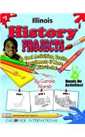 Illinois History Projects - 30 Cool Activities, Crafts, Experiments & More for K
