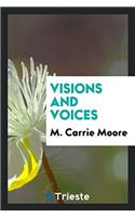 Visions and Voices