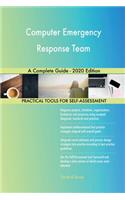 Computer Emergency Response Team A Complete Guide - 2020 Edition