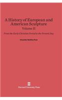 History of European and American Sculpture, Volume II