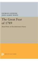 The Great Fear of 1789: Rural Panic in Revolutionary France