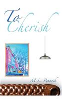 To Cherish