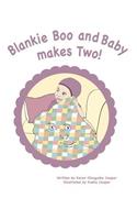 Blankie Boo and Baby Makes Two