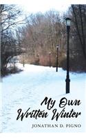 My Own Written Winter