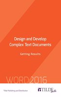 Design and Develop Complex Text Documents