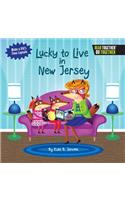 Lucky to Live in New Jersey