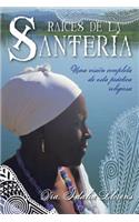 RaÃ­ces de la SanterÃ­a: Una VisiÃ³n Completa de Esta PrÃ¡ctica Religiosa
