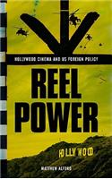 Reel Power: Hollywood Cinema and American Supremacy