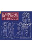 Medieval Building Techniques