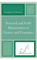 Research and Profit Maximization in Finance and Economics