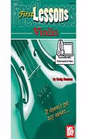 First Lessons Violin: (Mel Bay's First Lessons)