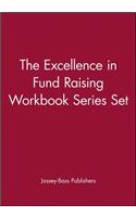 Excellence in Fund Raising Workbook Series Set, Set Contains: Case Support; Capital Campaign; Special Events; Build Direct Mail; Major Gifts; Endowment