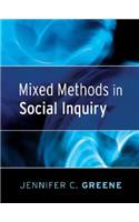 Mixed Methods in Social Inquiry