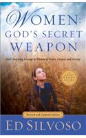 Women: God`s Secret Weapon - God`s Inspiring Message to Women of Power, Purpose and Destiny