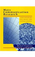Mass Communication Reseach: Contemporary Methods and Applications