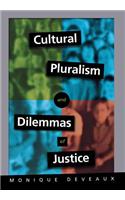 Cultural Pluralism and Dilemmas of Justice