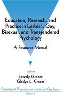 Education, Research, and Practice in Lesbian, Gay, Bisexual, and Transgendered Psychology