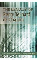 Legacy of Pierre Teilhard de Chardin