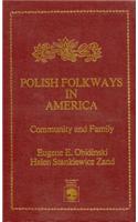 Polish Folkways in America