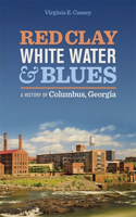 Red Clay, White Water & Blues