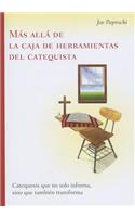 Más Allá de la Caja de Herramientas del Catequista / Beyond the Catechist's Toolbox