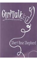 Girl Talk: Hope, Humor and Hot Topics for the Young Heart