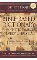 Bible-Based Dictionary of Prophetic Symbols for Every Christian