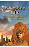 Kingdom Life: Living in the Kingdom of Heaven