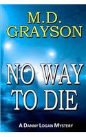 No Way To Die