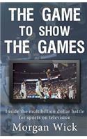 Game to Show the Games