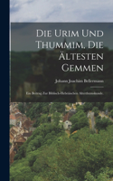 Urim und Thummim, die ältesten Gemmen