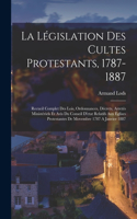 Législation Des Cultes Protestants, 1787-1887