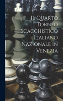 Quarto Torneo Scacchistico Italiano Nazionale In Venezia