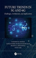 Future Trends in 5g and 6g