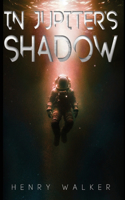 In Jupiter's Shadow