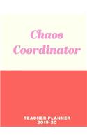 Chaos Coordinator Teacher Planner 2019-20