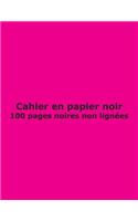 Cahier en papier noir - 100 pages non lignées: San rayures; 21.6 cm x 27.9 cm (8.5" x 11"); pour Notes, Journal, Carnet, Dessin, Croquis, Doodle, Écriture; Couverture Magenta