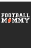 Mom Football Notebook - Football Mommy - Football Training Journal - Gift for Football Player - Football Diary