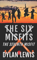 Six Misfits
