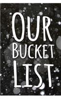 Our Bucket List