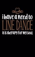 I Have A Need To Line Dance