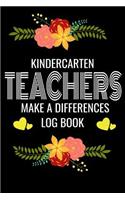 Kindercarten Teachers Make A Difference Log Book