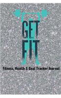 Get Fit Fitness, Health & Goal Tracker Journal