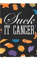 Suck It Cancer
