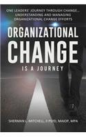 Organizational Change is a Journey