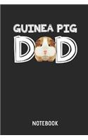 Guinea Pig Dad Notebook: Cute Guinea Pig Lined Journal for Men and Boys. Great Gift Idea for All Cavy Lover and Kids.